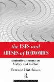 The Uses and Abuses of Economics (eBook, PDF) The Uses and Abuses of Economics (eBook, PDF)