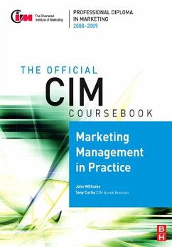 CIM Coursebook 08/09 Marketing Management in Practice (eBook, PDF) - Curtis, Tony; Williams, John