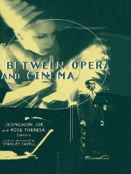 Between Opera and Cinema (eBook, PDF) Between Opera and Cinema (eBook, PDF)