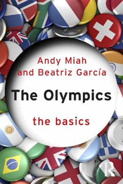 The Olympics: The Basics (eBook, ePUB) - Miah, Andy; Garcia, Beatriz