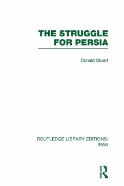 The Struggle for Persia (RLE Iran A) (eBook, PDF) - Stuart, Donald