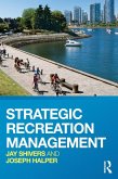 Strategic Recreation Management (eBook, ePUB)
