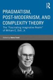 Pragmatism, Post-modernism, and Complexity Theory (eBook, ePUB)