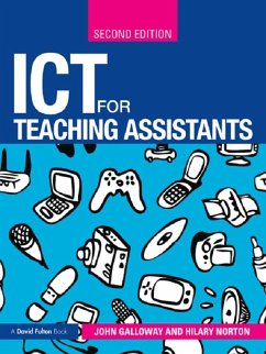 ICT for Teaching Assistants (eBook, ePUB) - Galloway, John; Norton, Hilary