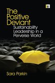 The Positive Deviant (eBook, ePUB)