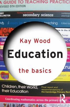 Education: The Basics (eBook, ePUB) - Wood, Kay