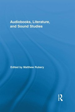 Cover Audiobooks, Literature, and Sound Studies (eBook, ePUB)