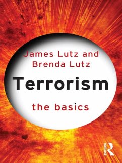 Terrorism: The Basics (eBook, PDF) - Lutz, James; Lutz, Brenda J