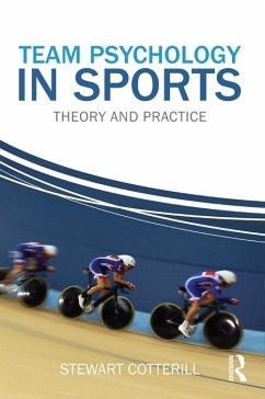 Team Psychology in Sports (eBook, PDF) - Cotterill, Stewart