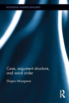 Case, Argument Structure, and Word Order (eBook, PDF) - Miyagawa, Shigeru