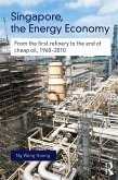 Singapore, the Energy Economy (eBook, ePUB)