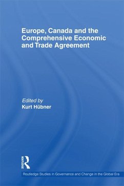 Europe, Canada and the Comprehensive Economic and Trade Agreement (eBook, ePUB)
