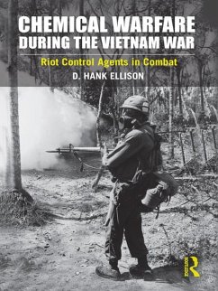 Chemical Warfare during the Vietnam War (eBook, ePUB) - Ellison, D. Hank