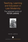 Teaching, Learning and Education in Late Modernity (eBook, PDF)