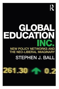 Global Education Inc. (eBook, PDF) - Ball, Stephen J.