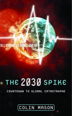 The 2030 Spike (eBook, ePUB) - Mason, Colin