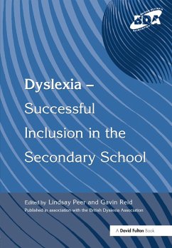 Dyslexia-Successful Inclusion in the Secondary School (eBook, ePUB)
