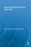 Korea's Occupied Cinemas, 1893-1948 (eBook, PDF)