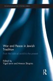 War and Peace in Jewish Tradition (eBook, ePUB)