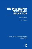 The Philosophy of Primary Education (RLE Edu K) (eBook, ePUB)