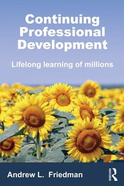 Continuing Professional Development (eBook, ePUB) - Friedman, Andrew L.