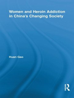 Cover Women and Heroin Addiction in China's Changing Society (eBook, PDF)