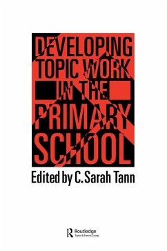 Topic Work In The Primary Scho (eBook, ePUB) - Tann, Sarah