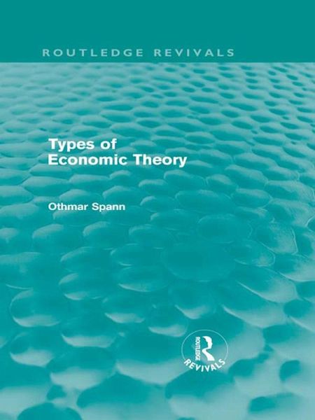 Types of Economic Theory (eBook, ePUB) Types of Economic Theory (eBook, ePUB)