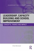 Leadership, Capacity Building and School Improvement (eBook, PDF)