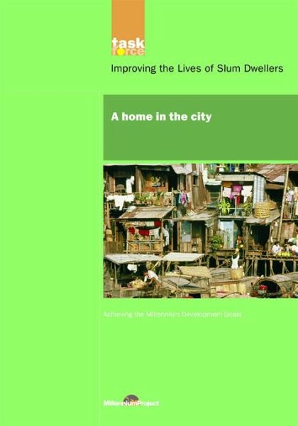UN Millennium Development Library: A Home in The City (eBook, ePUB) UN Millennium Development Library: A Home in The City (eBook, ePUB)
