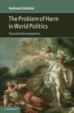 Problem of Harm in World Politics (eBook, PDF) - Linklater, Andrew