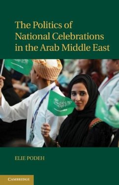 Politics of National Celebrations in the Arab Middle East (eBook, PDF) - Podeh, Elie