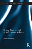 History, Memory, and State-Sponsored Violence (eBook, ePUB)