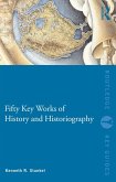 Fifty Key Works of History and Historiography (eBook, ePUB)