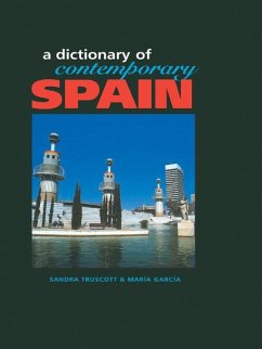 Dictionary of Contemporary Spain (eBook, PDF) - Truscott, Sandra; Garcia, Maria