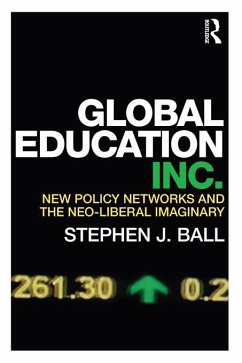 Global Education Inc. (eBook, ePUB) - Ball, Stephen J.