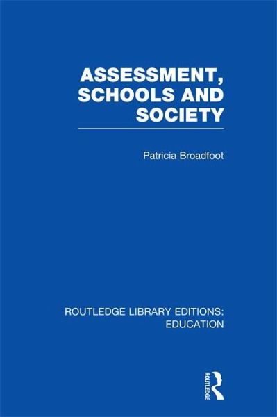 Assessment, Schools and Society (eBook, ePUB)