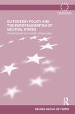 EU Foreign Policy and the Europeanization of Neutral States (eBook, ePUB)