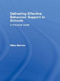 Delivering Effective Behaviour Support in Schools (eBook, ePUB)