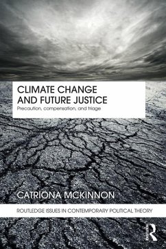 Climate Change and Future Justice (eBook, ePUB) - Mckinnon, Catriona