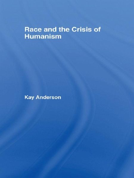 Race and the Crisis of Humanism (eBook, ePUB) Race and the Crisis of Humanism (eBook, ePUB)