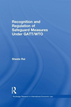 Cover Recognition and Regulation of Safeguard Measures Under GATT/WTO (eBook, ePUB)