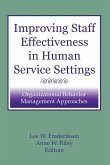 Improving Staff Effectiveness in Human Service Settings (eBook, ePUB)