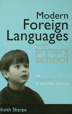 Modern Foreign Languages in the Primary School (eBook, ePUB) - Sharpe, Keith