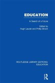 Education (RLE Edu L Sociology of Education) (eBook, ePUB)