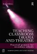Teaching Classroom Drama and Theatre... - Bild 1
