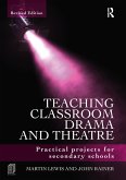Teaching Classroom Drama and Theatre (eBook, PDF)