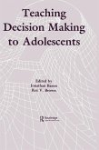 Teaching Decision Making To Adolescents (eBook, PDF)