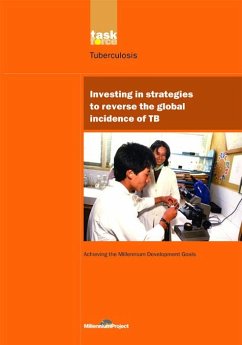 UN Millennium Development Library: Investing in Strategies to Reverse the Global Incidence of TB (eBook, ePUB) - Millennium Project, Un