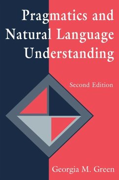 Pragmatics and Natural Language Understanding (eBook, ePUB) - Green, Georgia M.